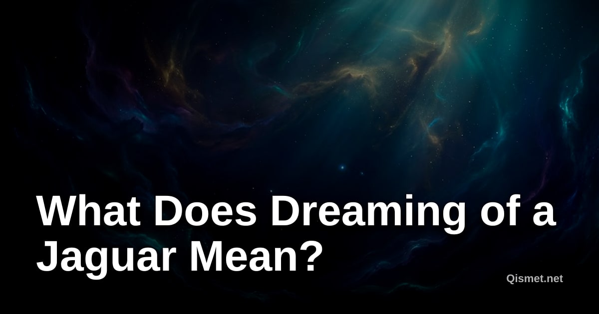 What Does Dreaming of a Jaguar Mean?