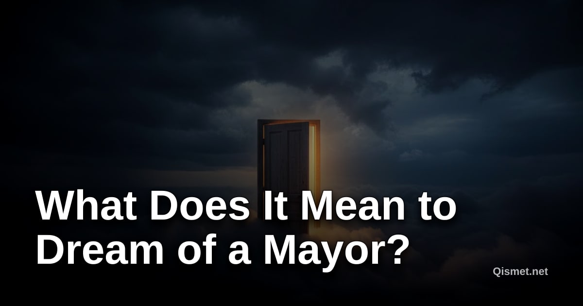 What Does It Mean to Dream of a Mayor?