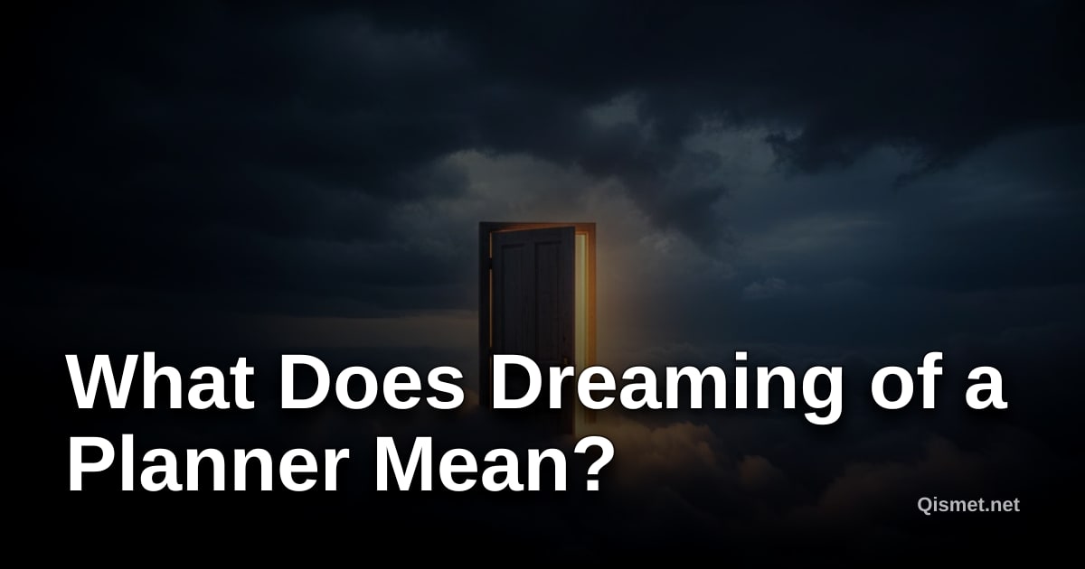 What Does Dreaming of a Planner Mean?