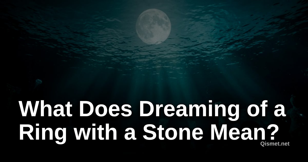 What Does Dreaming of a Ring with a Stone Mean?