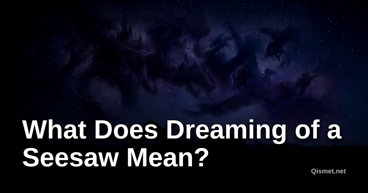 What Does Dreaming of a Seesaw Mean?