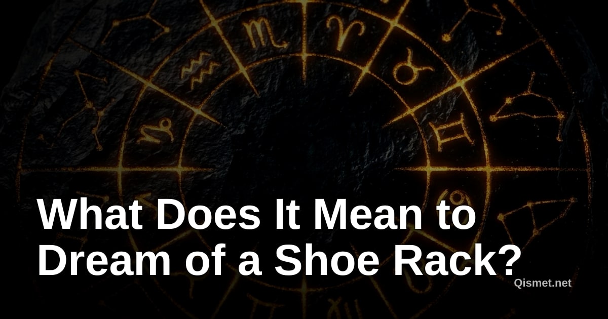 What Does It Mean to Dream of a Shoe Rack?