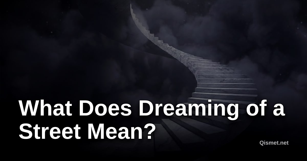 What Does Dreaming of a Street Mean?