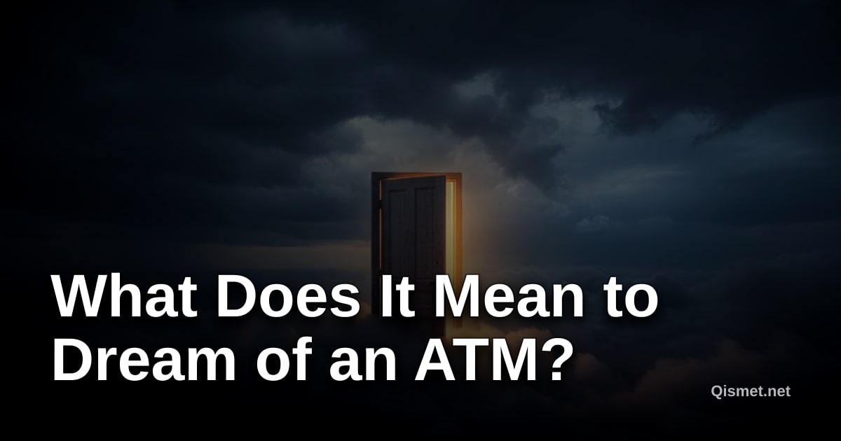 What Does It Mean to Dream of an ATM?