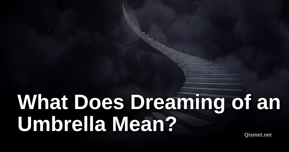 What Does Dreaming of an Umbrella Mean?