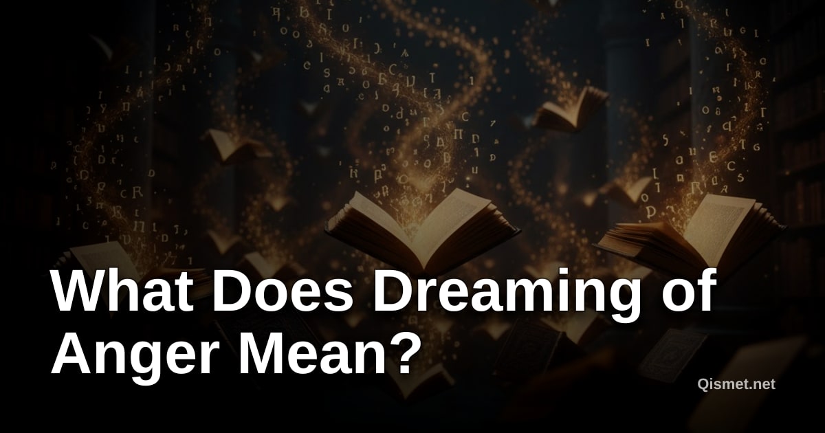 What Does Dreaming of Anger Mean?