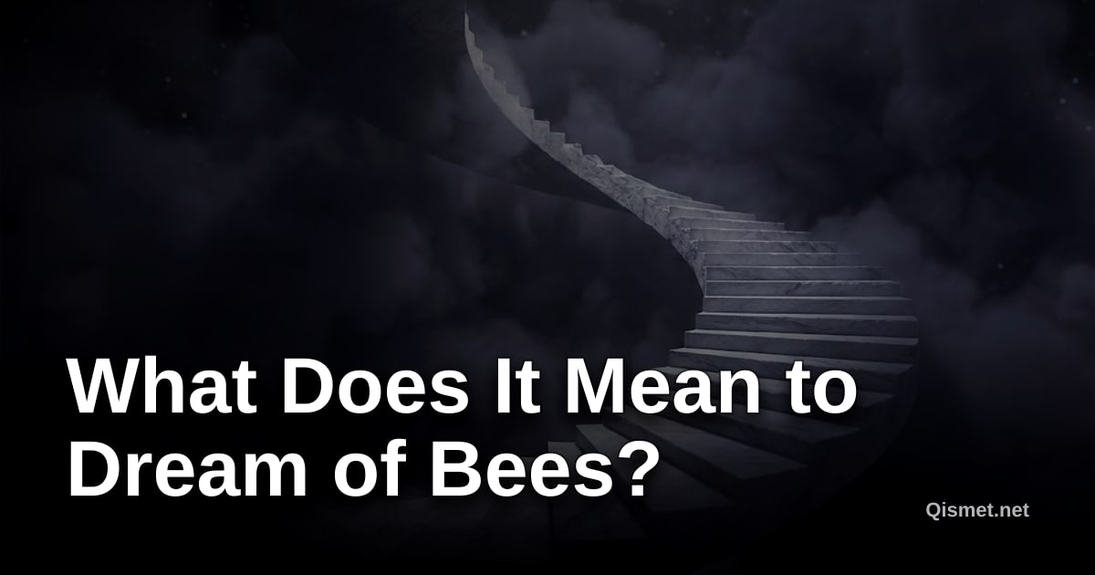 What Does It Mean to Dream of Bees?