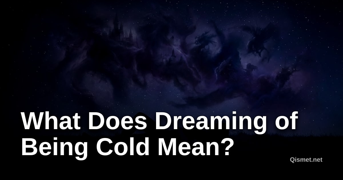 What Does Dreaming of Being Cold Mean?