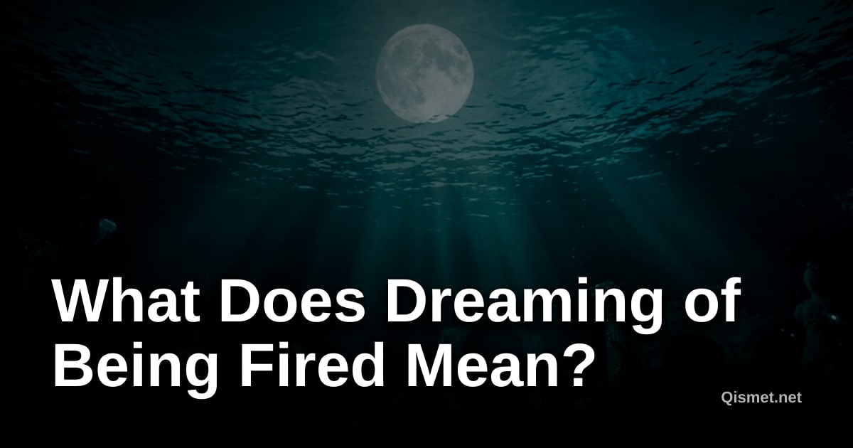 What Does Dreaming of Being Fired Mean?