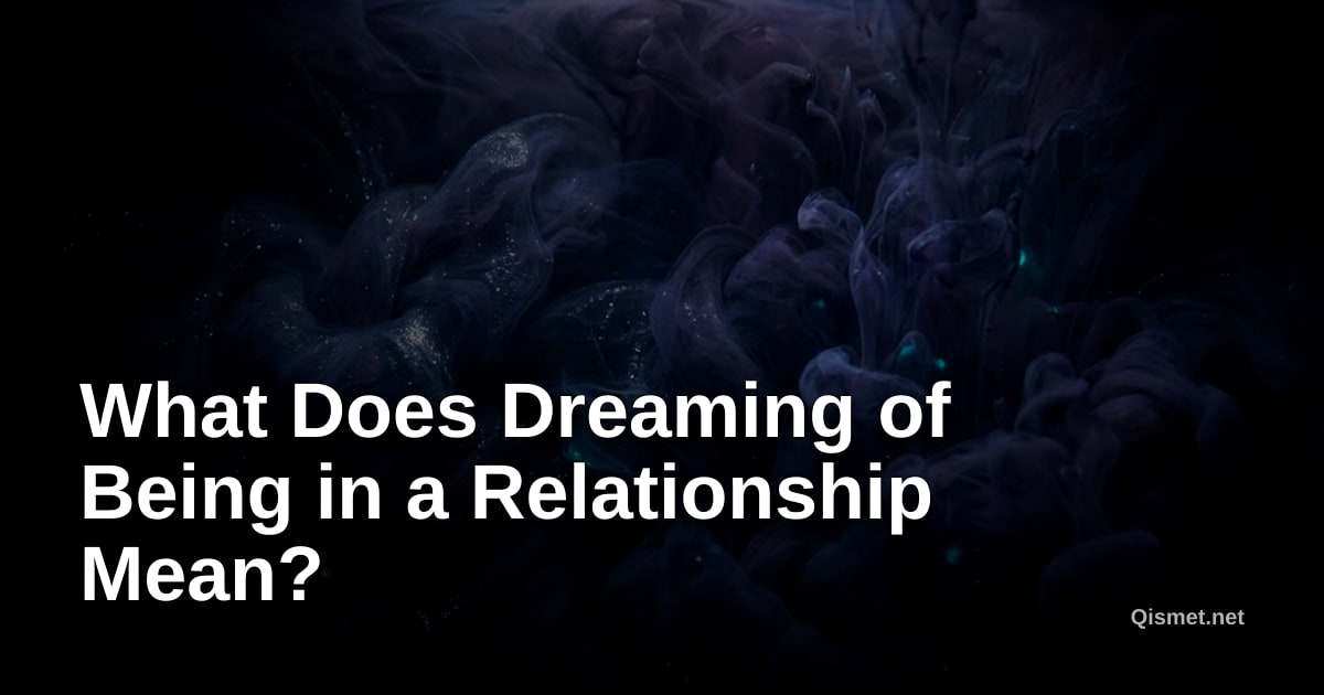 What Does Dreaming of Being in a Relationship Mean?