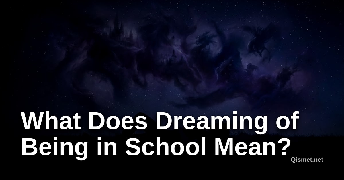 What Does Dreaming of Being in School Mean?