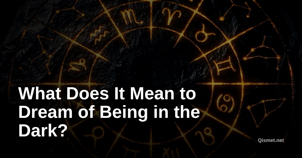 What Does It Mean to Dream of Being in the Dark?