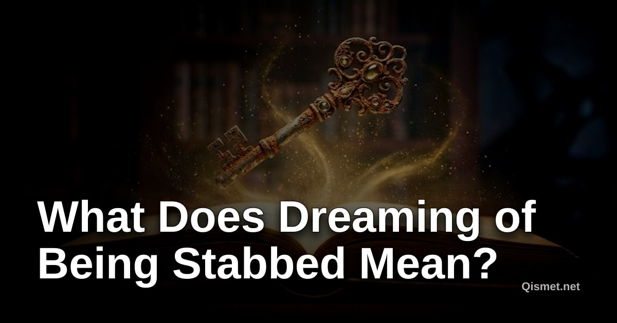 What Does Dreaming of Being Stabbed Mean?