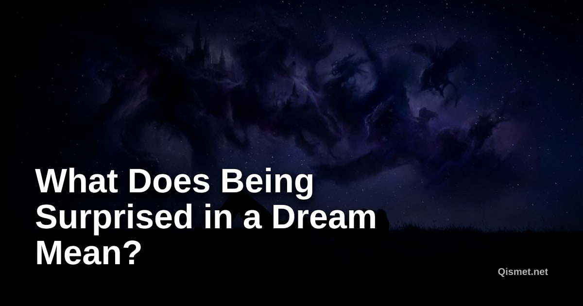 What Does Being Surprised in a Dream Mean?