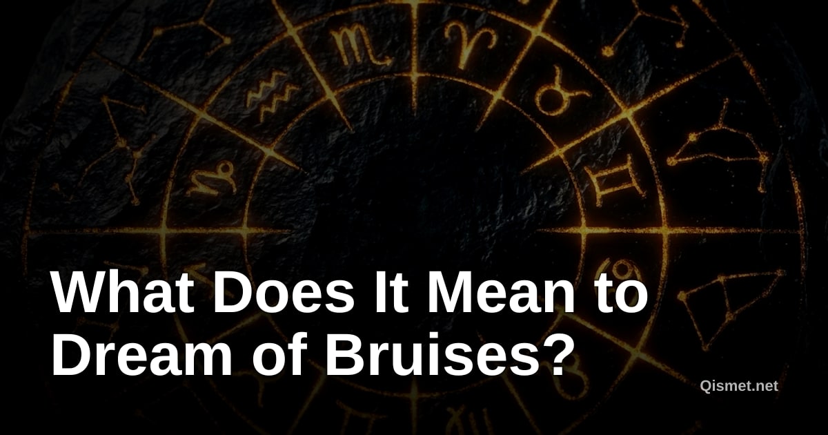 What Does It Mean to Dream of Bruises?