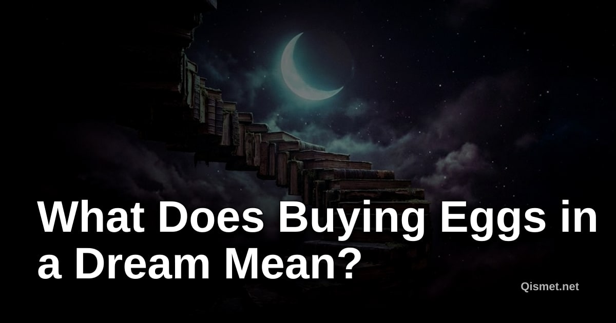 What Does Buying Eggs in a Dream Mean?