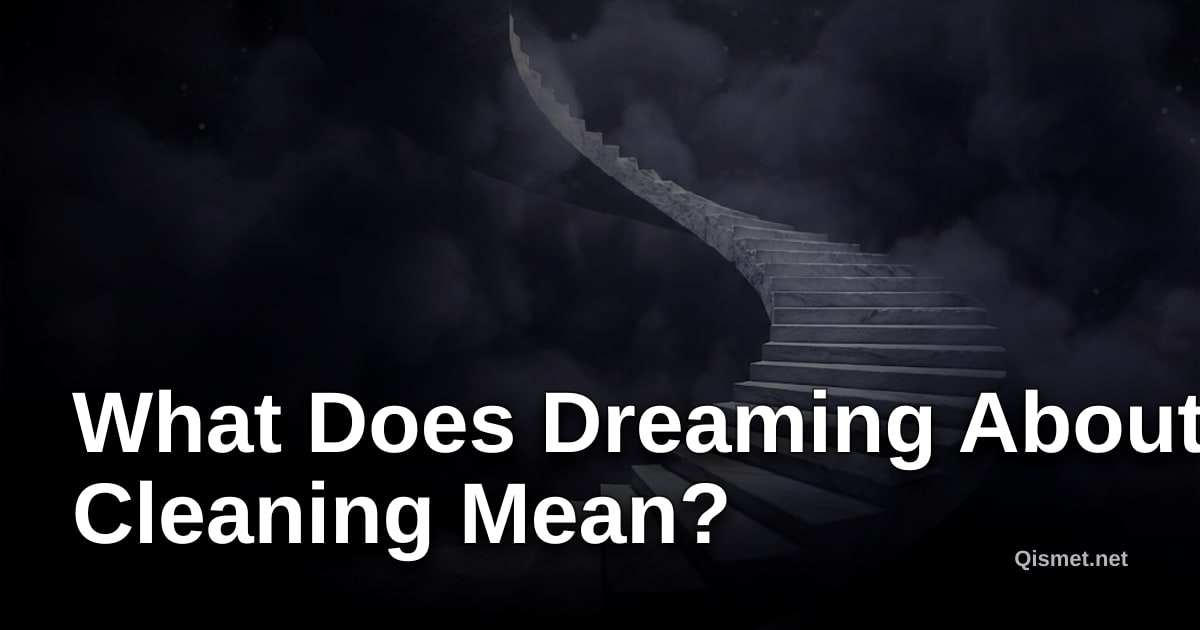 What Does Dreaming About Cleaning Mean?
