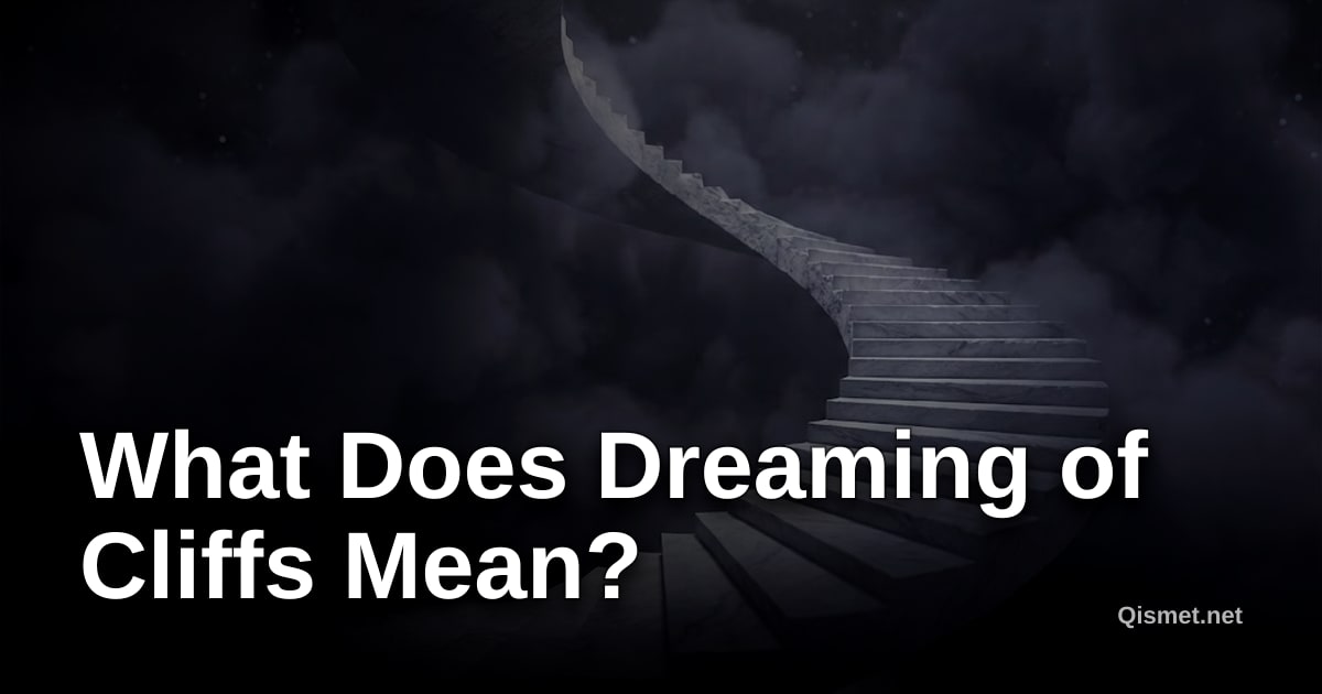 What Does Dreaming of Cliffs Mean?