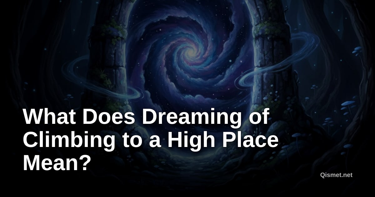 What Does Dreaming of Climbing to a High Place Mean?