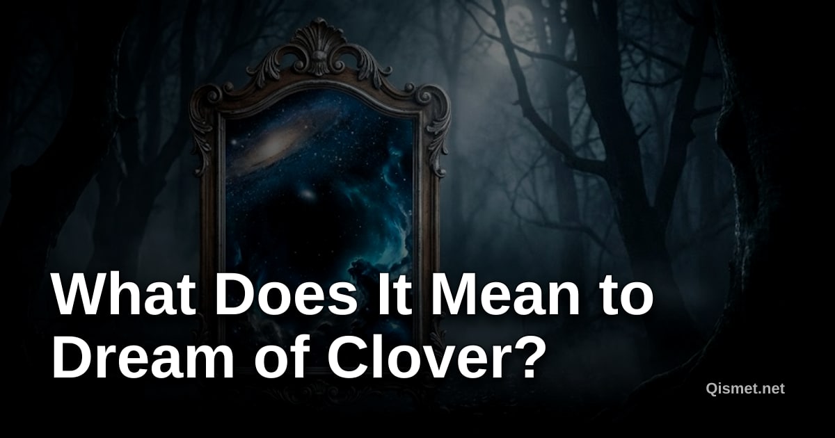 What Does It Mean to Dream of Clover?