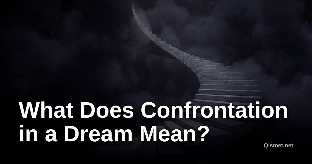 What Does Confrontation in a Dream Mean?