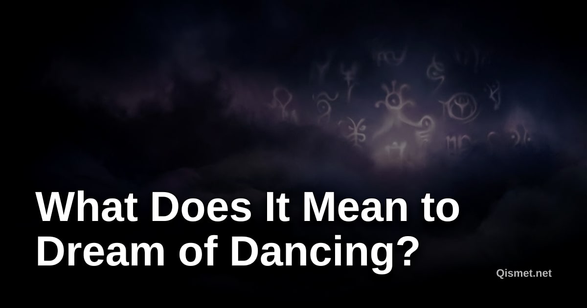 What Does It Mean to Dream of Dancing?