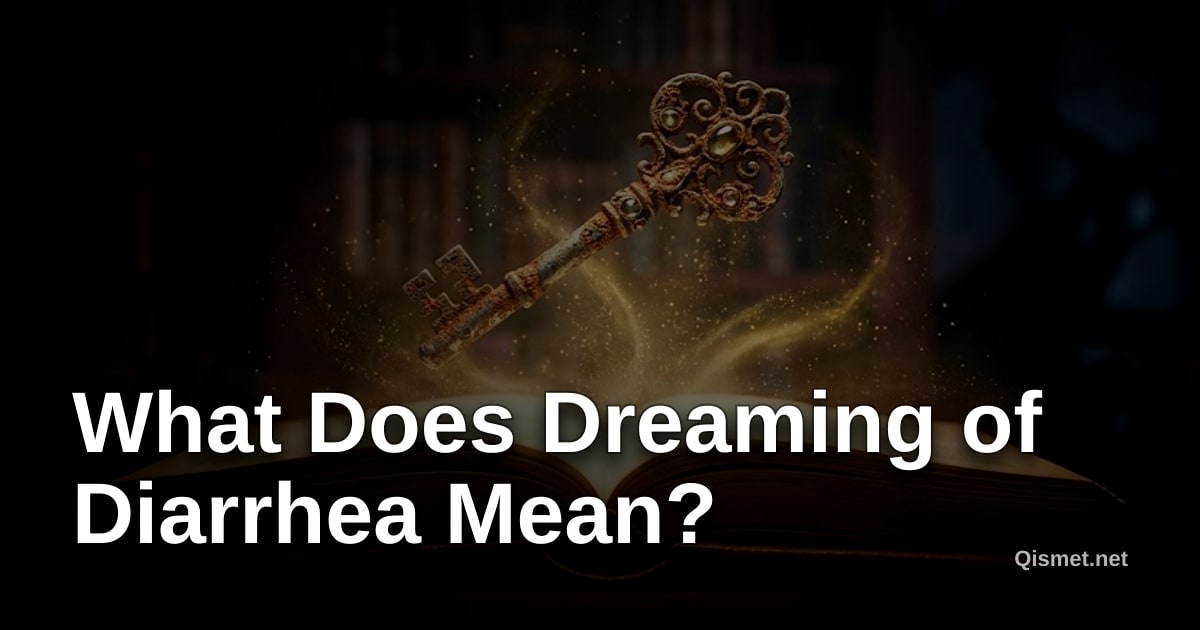 What Does Dreaming of Diarrhea Mean?