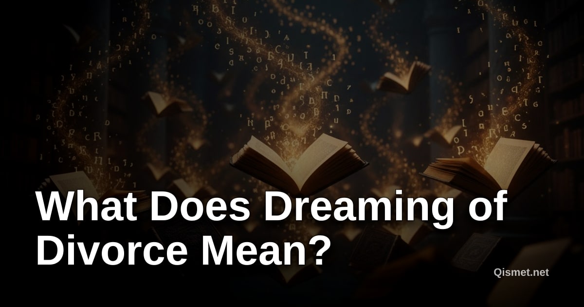 What Does Dreaming of Divorce Mean?