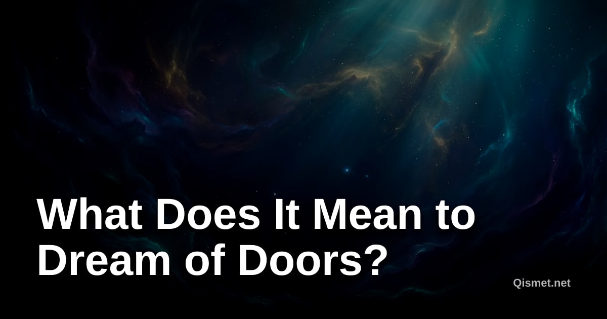 What Does It Mean to Dream of Doors?