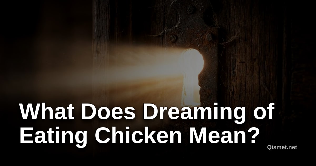 What Does Dreaming of Eating Chicken Mean?