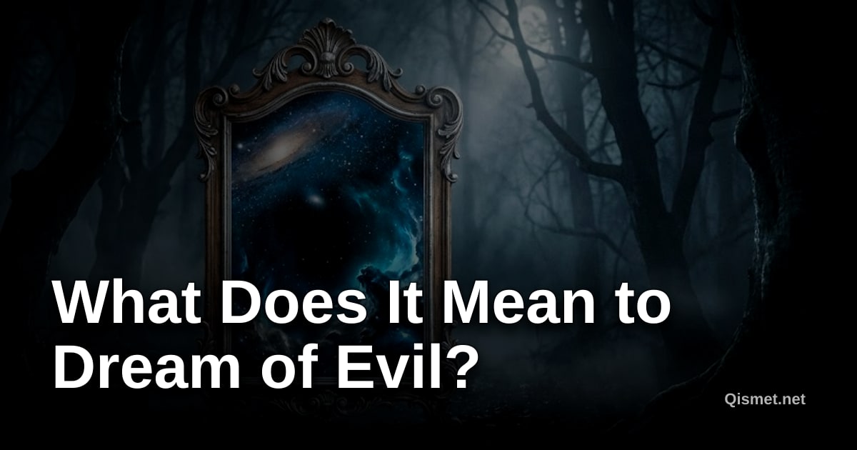 What Does It Mean to Dream of Evil?