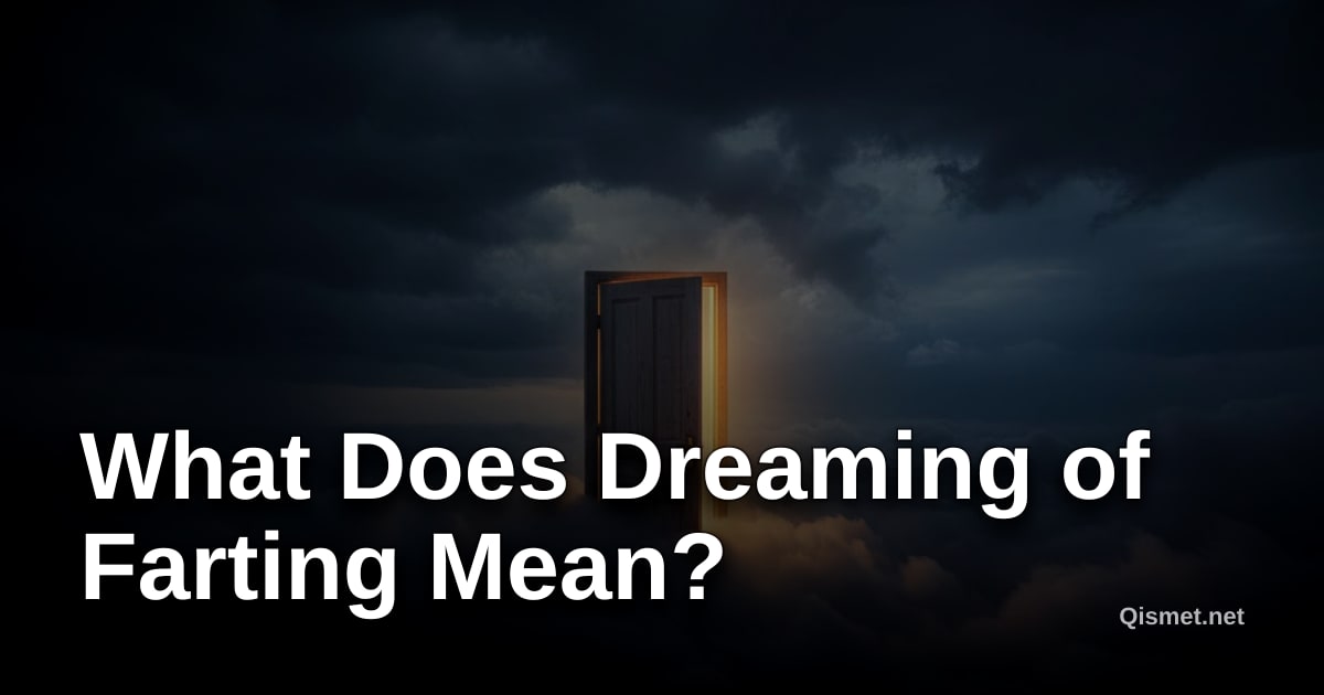 What Does Dreaming of Farting Mean?