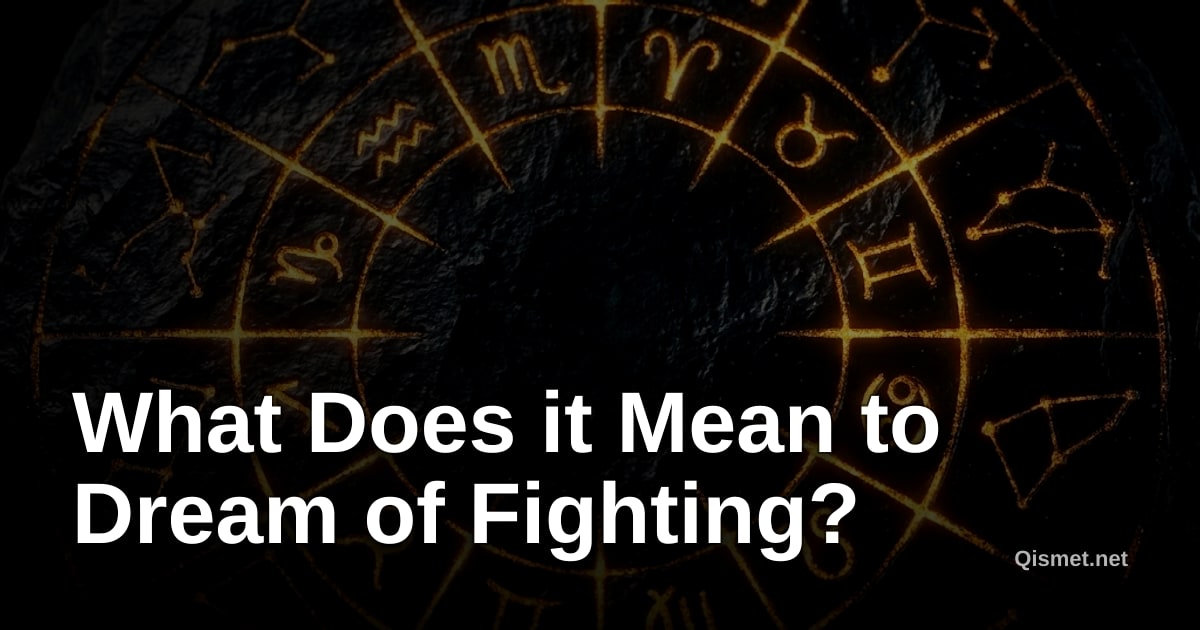 What Does it Mean to Dream of Fighting?
