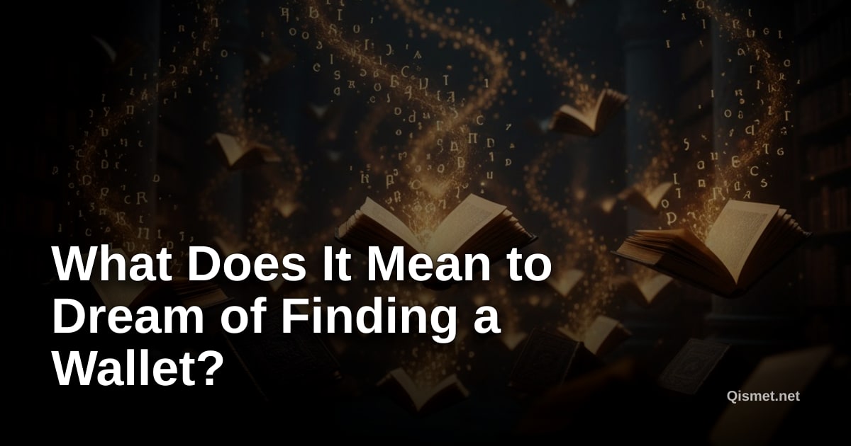 What Does It Mean to Dream of Finding a Wallet?