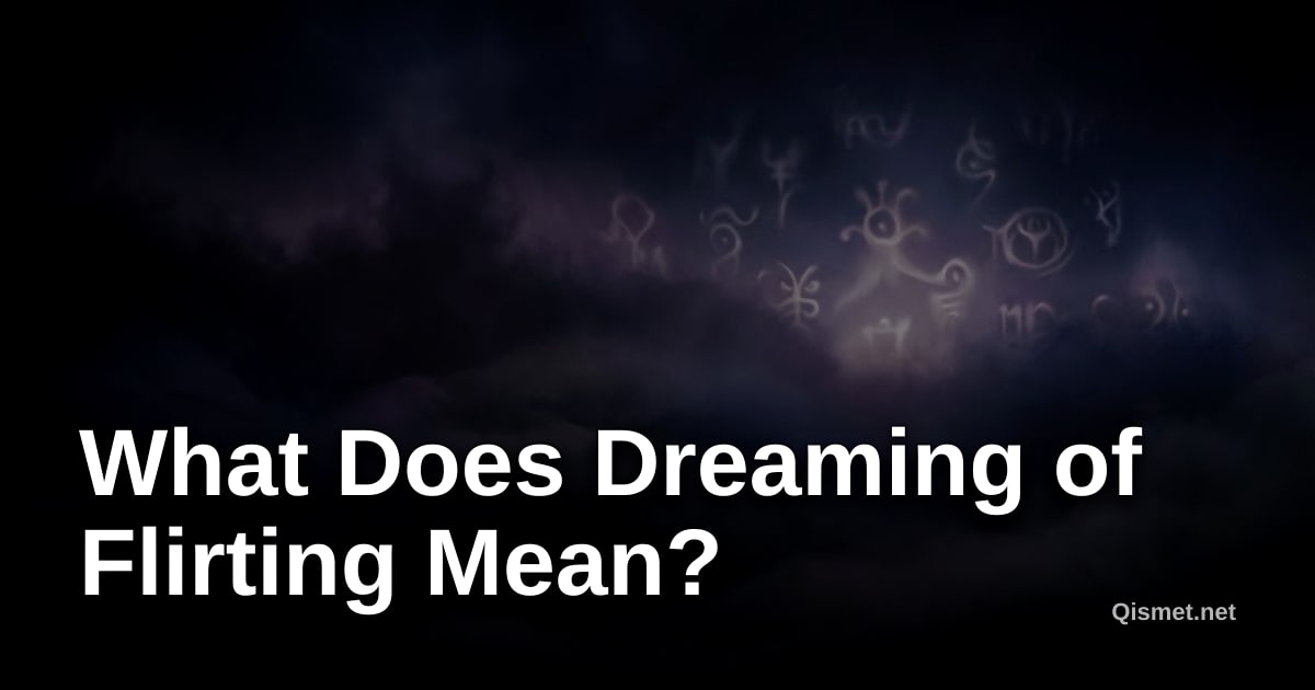 What Does Dreaming of Flirting Mean?