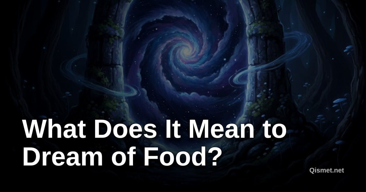 What Does It Mean to Dream of Food?