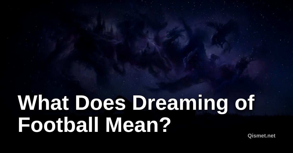 What Does Dreaming of Football Mean?