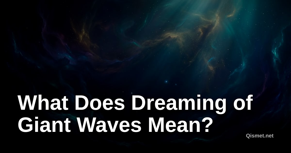 What Does Dreaming of Giant Waves Mean?