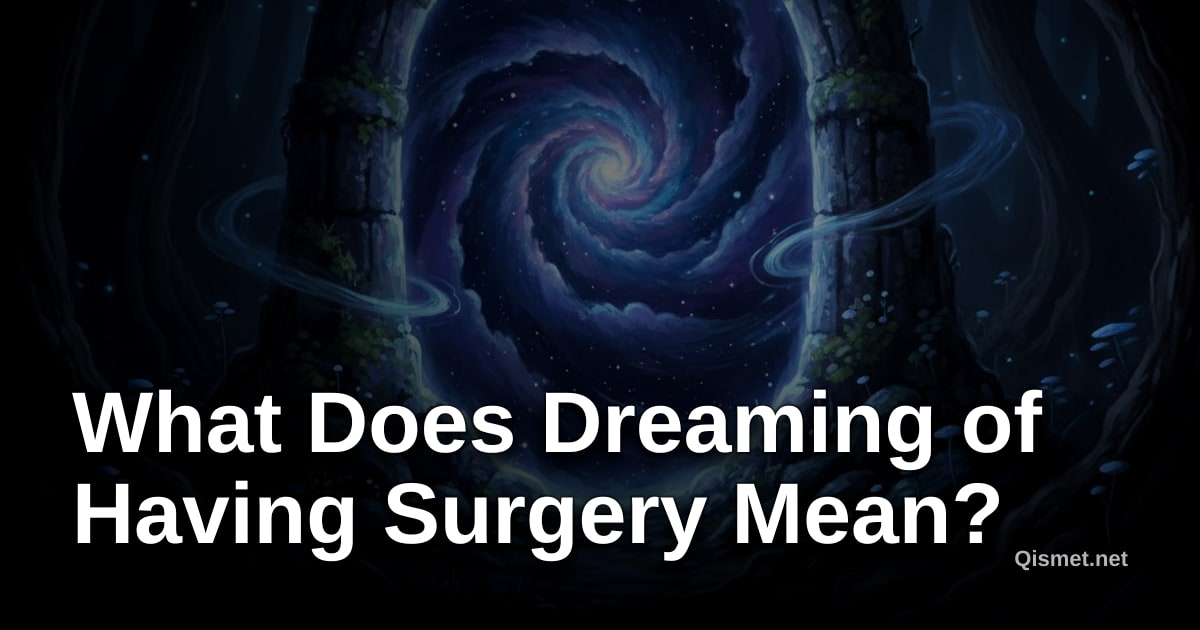 What Does Dreaming of Having Surgery Mean?