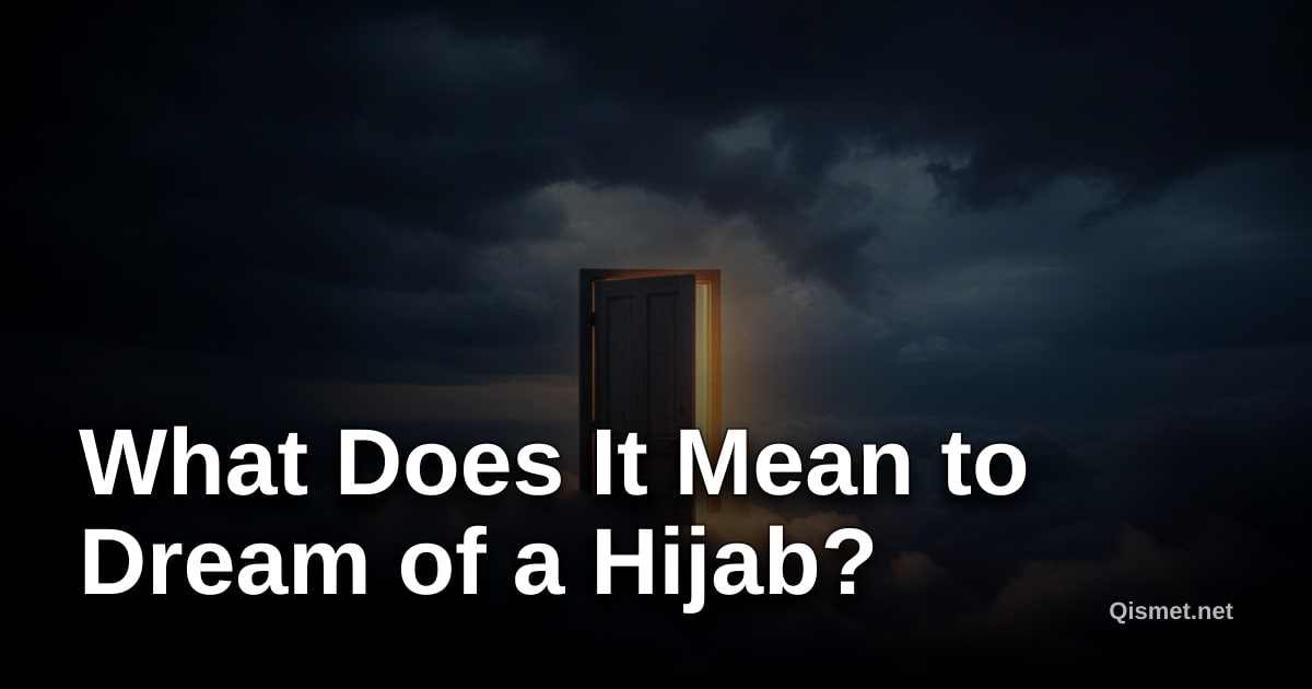 What Does It Mean to Dream of a Hijab?