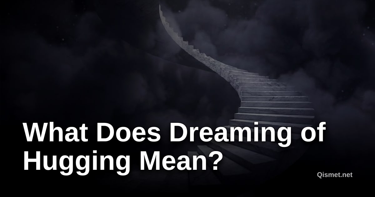 What Does Dreaming of Hugging Mean?