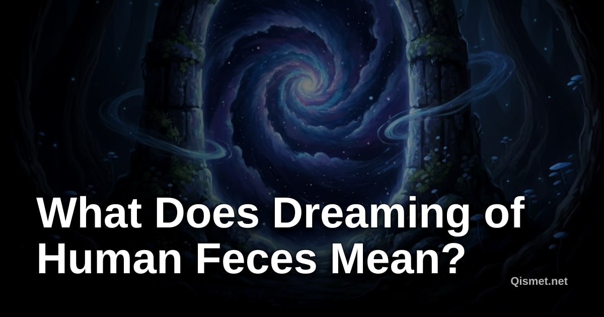 What Does Dreaming of Human Feces Mean?
