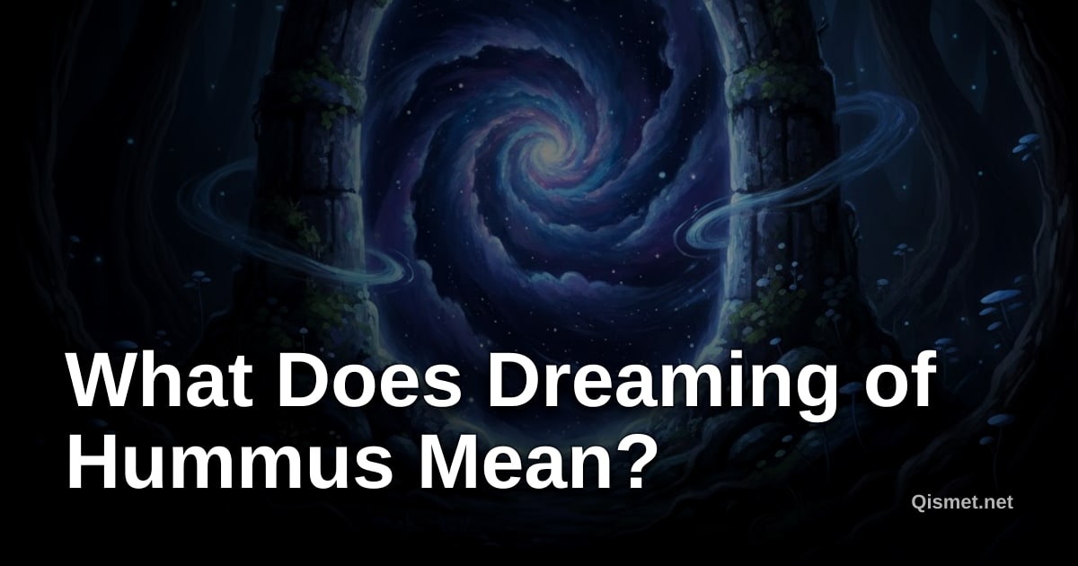 What Does Dreaming of Hummus Mean?