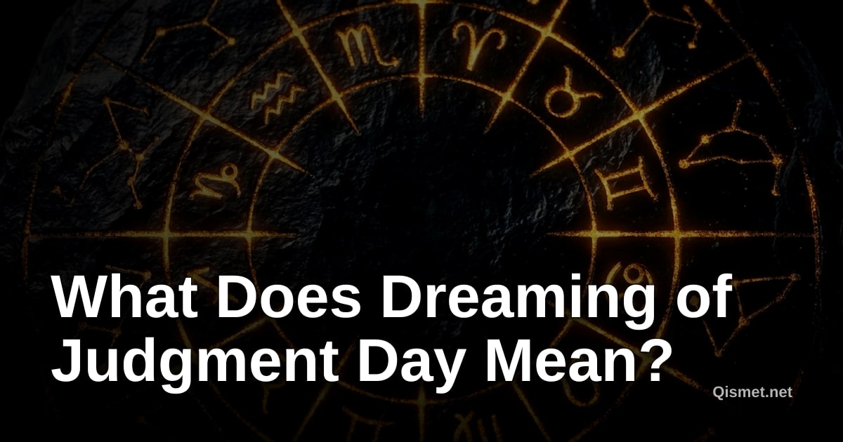 What Does Dreaming of Judgment Day Mean?