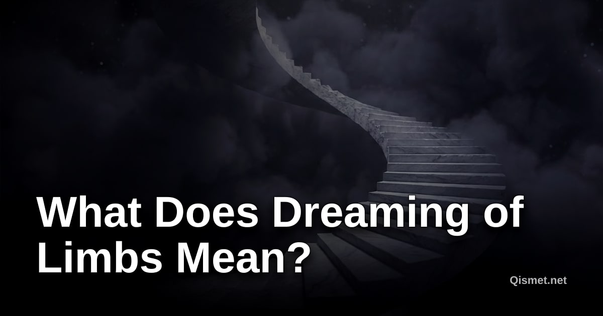 What Does Dreaming of Limbs Mean?