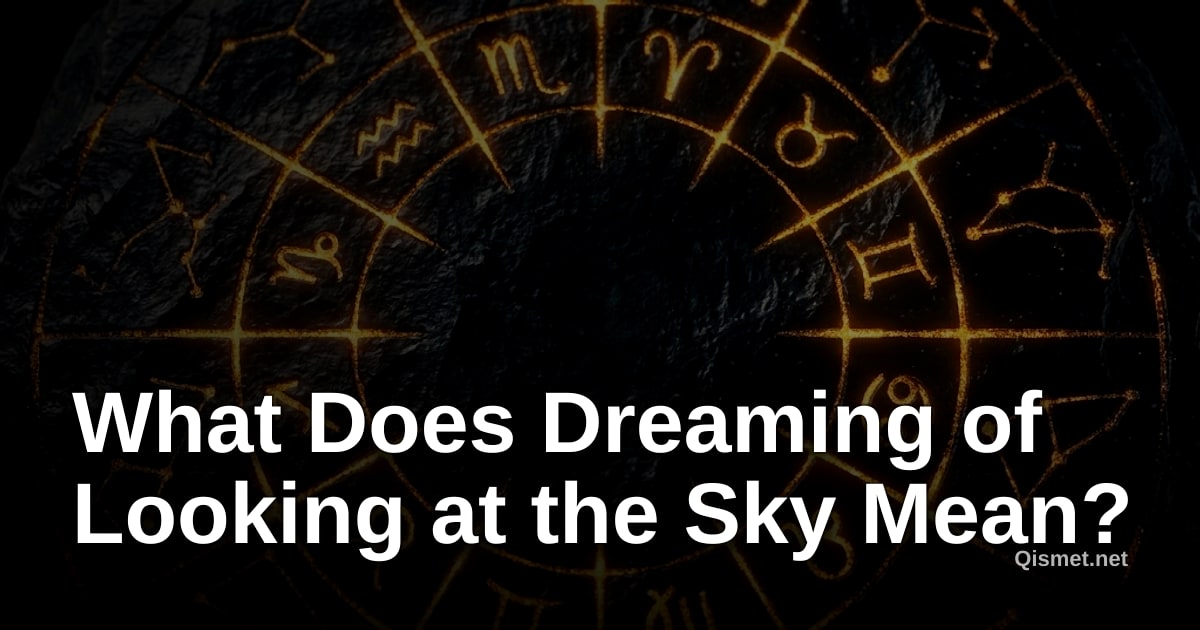 What Does Dreaming of Looking at the Sky Mean?