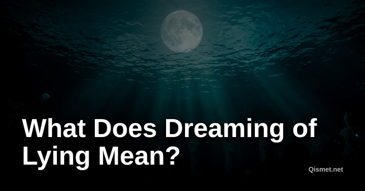 What Does Dreaming of Lying Mean?