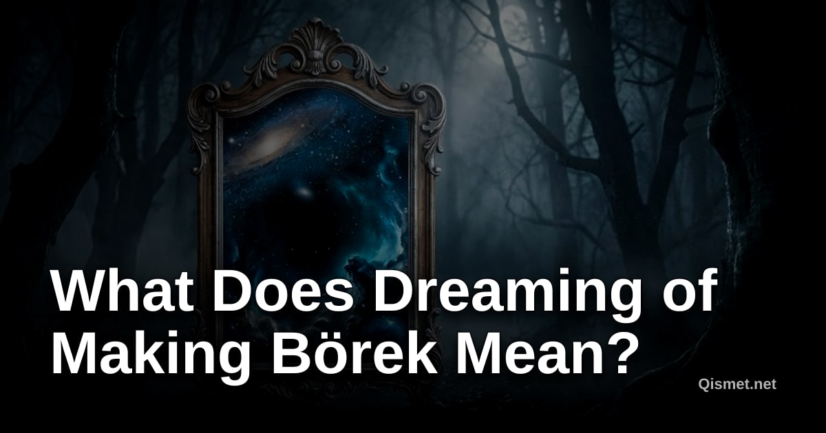 What Does Dreaming of Making Börek Mean?