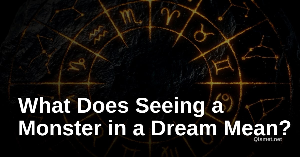 What Does Seeing a Monster in a Dream Mean?