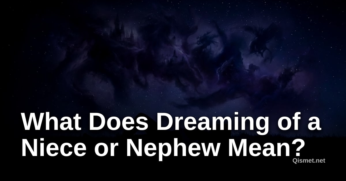 What Does Dreaming of a Niece or Nephew Mean?